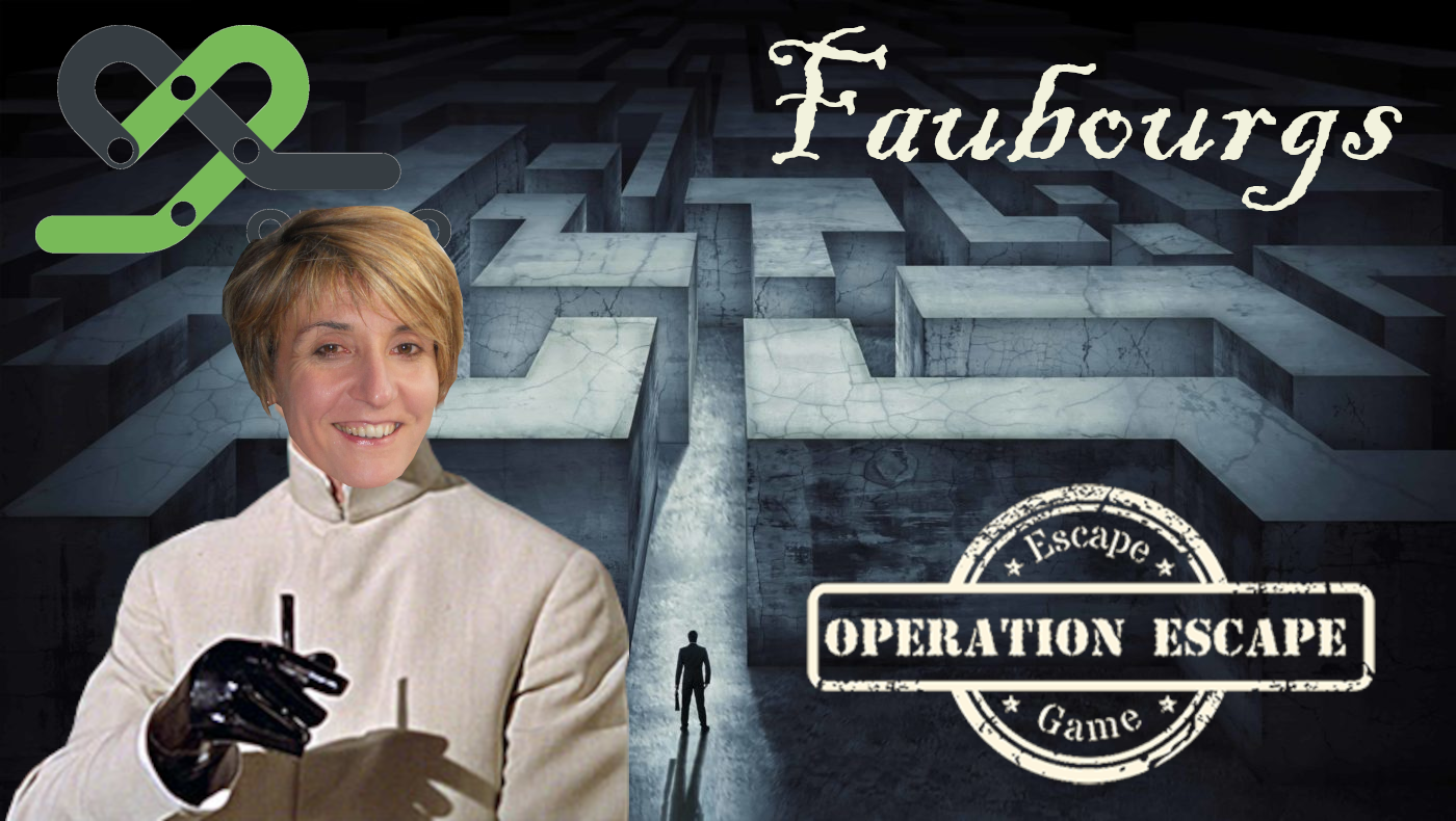 Escape game dans les faubourgs